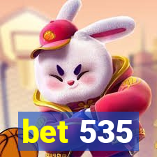 bet 535